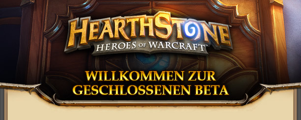 WILLKOMMEN ZUR GESCHLOSSENEN BETA