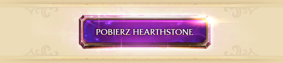 POBIERZ HEARTHSTONE