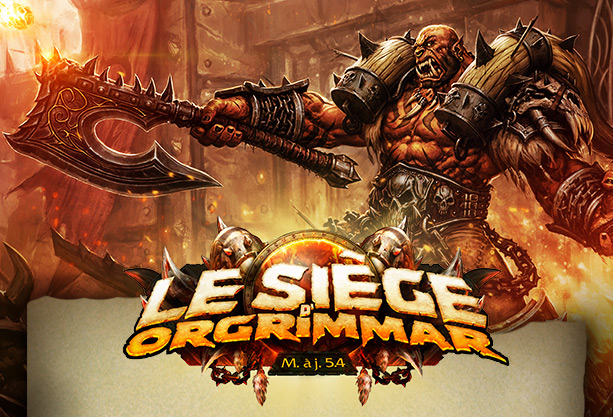 Mise à jour 5.4 : le siège d’Orgrimmar