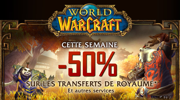 50 % de réduction sur le transfert de personnage, le changement de race ou de faction, et d’autres services de World of Warcraft !