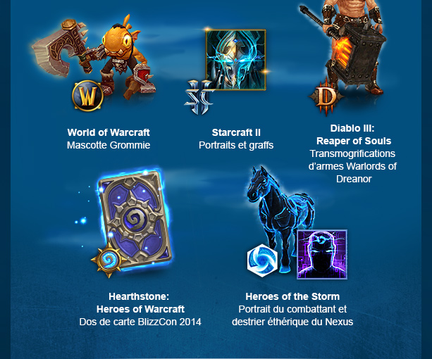 DU BUTIN BONUS ! Mascotte Grommie - Portraits et graffs - Transmogrifications d’arme Warlords of Draenor - Dos de carte BlizzCon 2014 - Montures et portraits du Nexus