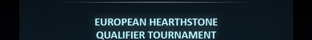 European Hearthstone Qualifier Tournament
