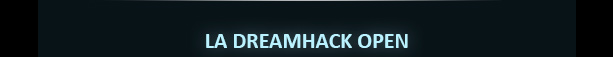 La DreamHack Open