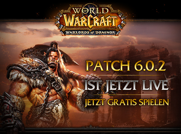 PATCH 6.0.2 IST JETZT LIVE - JETZT SPIELEN!