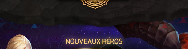 NOUVEAUX HÉROS<br />