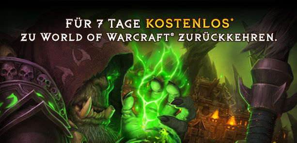Für 7 Tage KOSTENLOS* zu World of Warcraft® zurückkehren