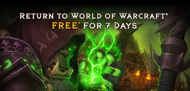 Return to World of Warcraft® FREE* For 7 Days
