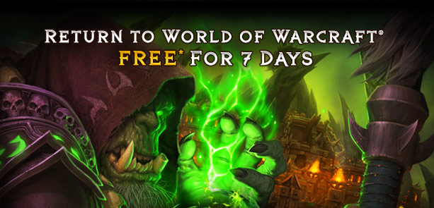 Return to World of Warcraft® FREE* For 7 Days