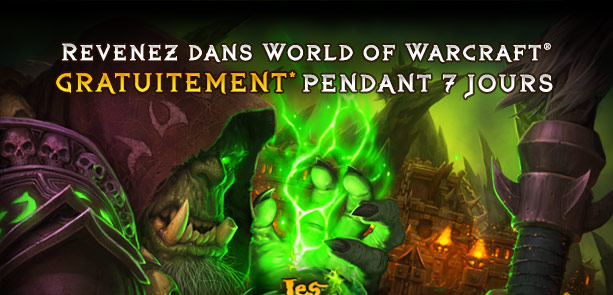 Revenez dans World of Warcraft® GRATUITEMENT* pendant 7 jours