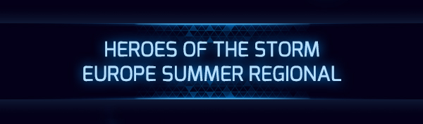 Heroes of the Storm Europe Summer Regional