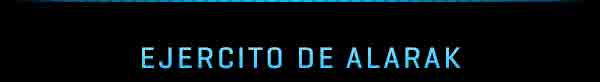 EJERCITO DE ALARAK<br /><br />