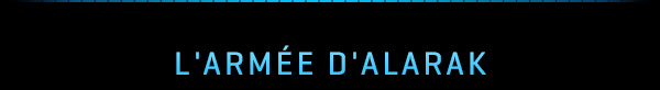 L’ARMÉE D'ALARAK<br /><br />