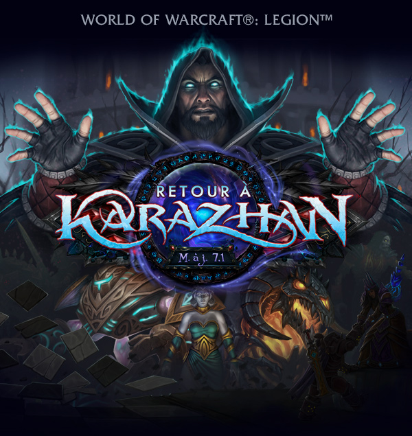 World of Warcraft®: Legion™<br /><br />Retour à Karazhan<br />Mise à jour 7.1