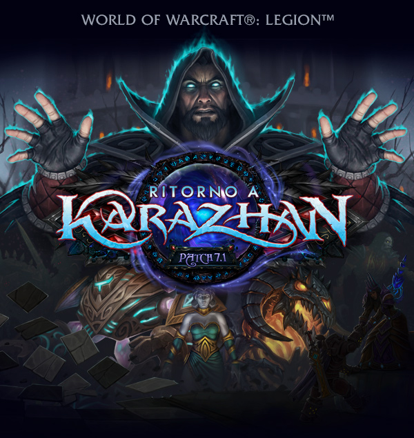 World of Warcraft®: Legion™<br /><br />Ritorno a Karazhan<br />Patch 7.1