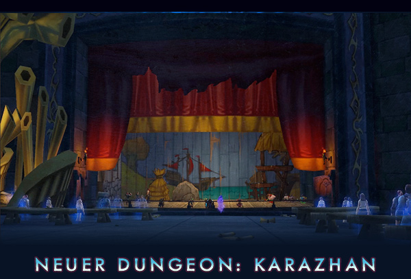 NEUER DUNGEON: KARAZHAN