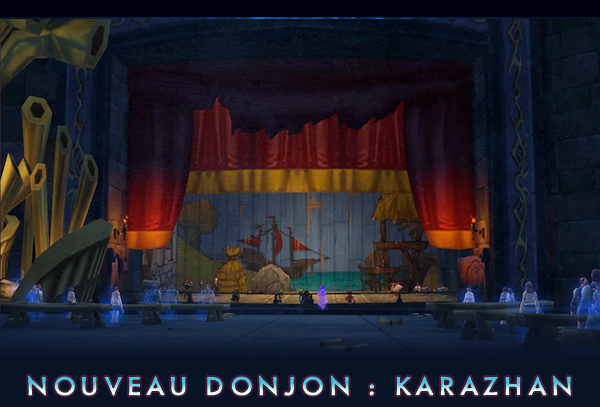 NOUVEAU DONJON : KARAZHAN