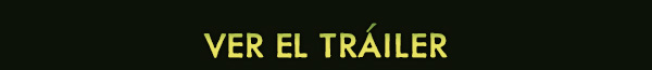 VER EL TRÁILER