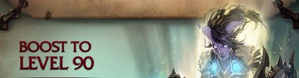 BOOST TO LEVEL 90<br /><br />