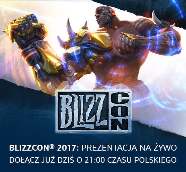BLIZZCON® 2017: PREZENTACJA NA ŻYWO<br />DOŁĄCZ JUŻ DZIŚ O 21:00 CZASU POLSKIEGO