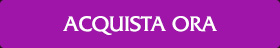 ACQUISTA ORA