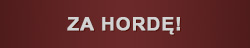 ZA HORDĘ!