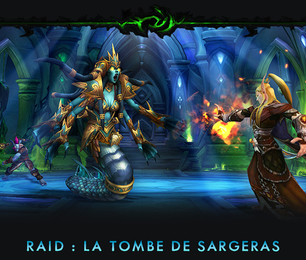 RAID : LA TOMBE DE SARGERAS<br />